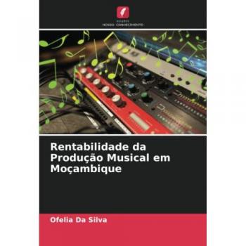 Rentabilidade da Produção Musical em Moçambique