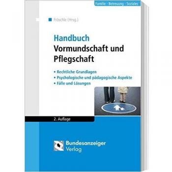Handbuch Vormundschaft und Pflegschaft