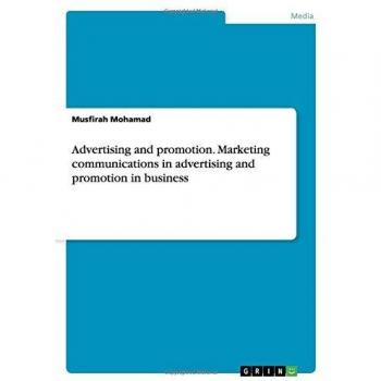 Advertising and promotion. Marketing communications in advertising and promotion in business