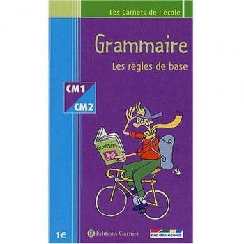 Les règles de base en grammaire : CM1-CM2
