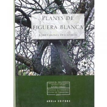 Planys De Figuera Blanca