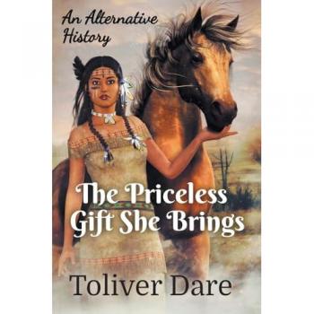 Dare, Toliver: The Priceless Gift She Brings