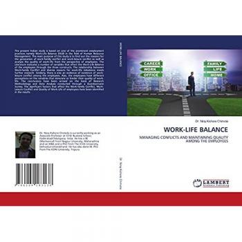 WORK-LIFE BALANCE: MANAGING CONFLICTS AND MAINTAINING QUALITY AMONG THE EMPLOYEES