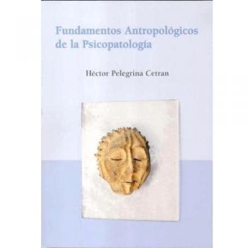 Fundamentos antropológicos de la psicopatología