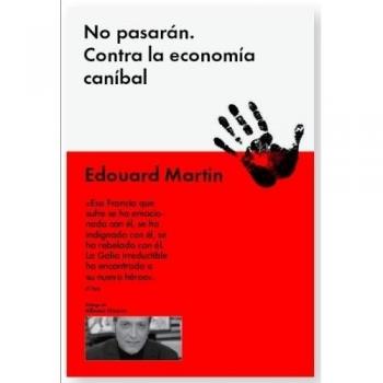No Pasarán: Contra La Economía Caníbal