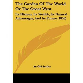 The Garden of the World or the Great West