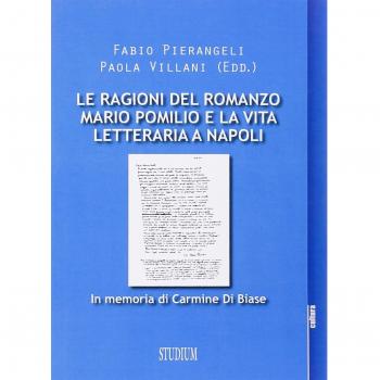 Le ragioni del romanzo. Mario Pomilio e la vita letteraria a Napoli