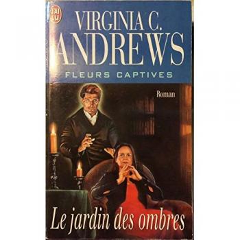 FLEURS CAPTIVES VOLUME 5 : LE JARDIN DES OMBRES