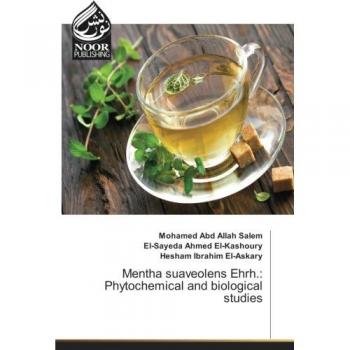 Abd Allah Salem, Mohamed: Mentha suaveolens Ehrh.: Phytochemical and biological studies