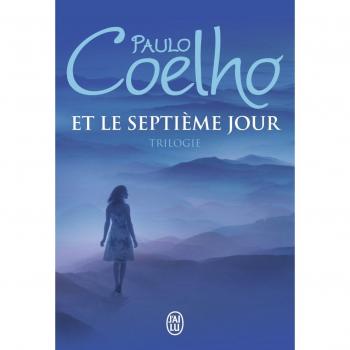 Et le septième jour: Trilogie