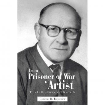From Prisoner of War to Artist: This Is His Story as I Know It