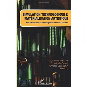 Simulation Technologique Et Matérialisation Artistique