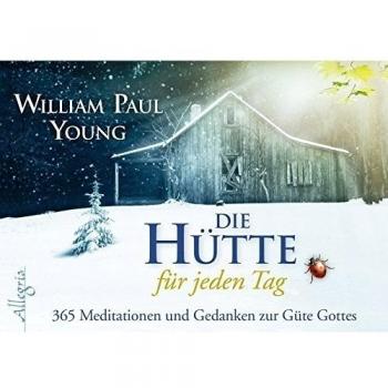 DIE HÜTTE für jeden Tag