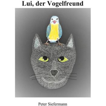 Peter Siefermann Lui, Der Vogelfreund