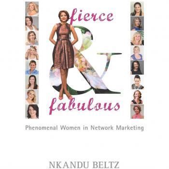 Fierce and Fabulous: Phenomenal Women in Network Marketing