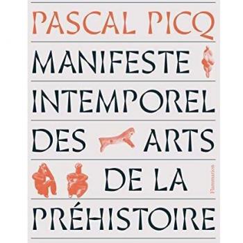 Manifeste intemporel des arts de la préhistoire