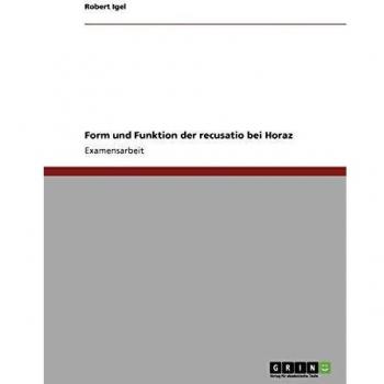 Form und Funktion der recusatio bei Horaz