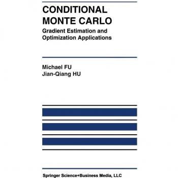Conditional Monte Carlo: Gradient Estimation and Optimization Applications (The Springer International Series in Engineering and Computer Science, 392, Band 392)
