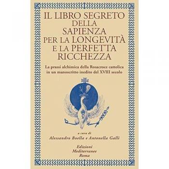 Il libro segreto della sapienza per la longevità e la perfetta ri...