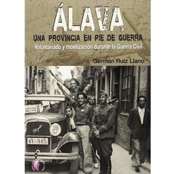 Álava, una provincia en pie de guerra