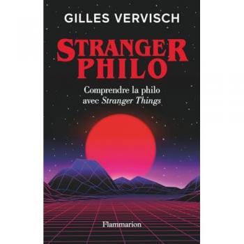 Stranger Philo: Comprendre la philo avec Stranger Things