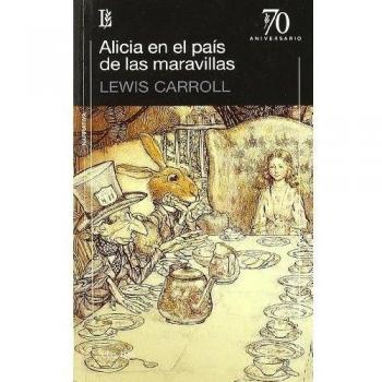 ALICIA EN EL PAIS DE LAS MARAVILLAS (LOSADA)
