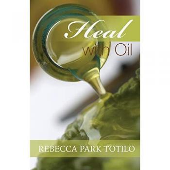 Totilo, Rebecca Park: Heal With Oil