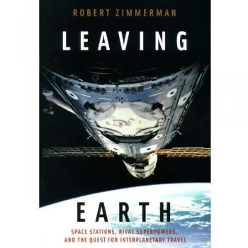 Leaving Earth: Space Stations, Rival Superpowers, and the Quest