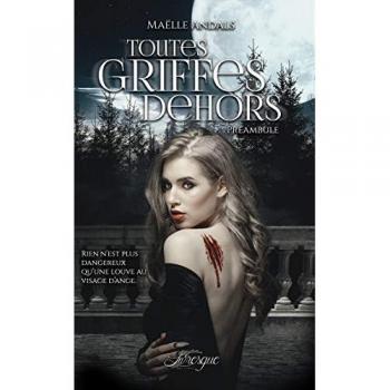 Toutes Griffes Dehors: Preambule
