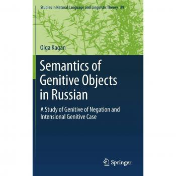 Semantics of Genitive Objects in Russian: A Study of Genitive of Negation and Intensional Genitive Case