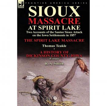 Sioux Massacre at Spirit Lake