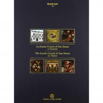 La Scuola Grande di San Rocco a Venezia. Ediz. illustrata