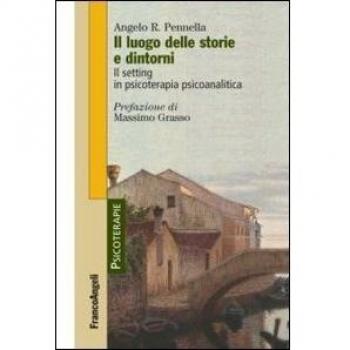 Il luogo delle storie e dintorni. Il setting in psicoterapia psicoanalitica