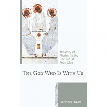 The God Who Is with Us: Theology of Mission in the Doctrine of Revelation