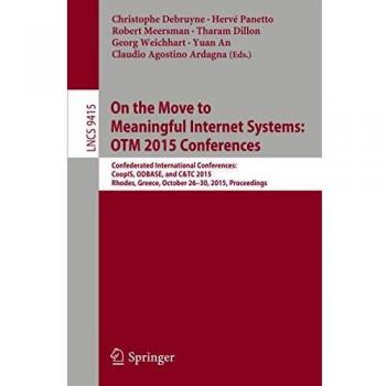 On the Move to Meaningful Internet Systems: OTM 2015 Conferences: Confederated International Conferences: CoopIS, ODBASE, and C&TC 2015, Rhodes, ...