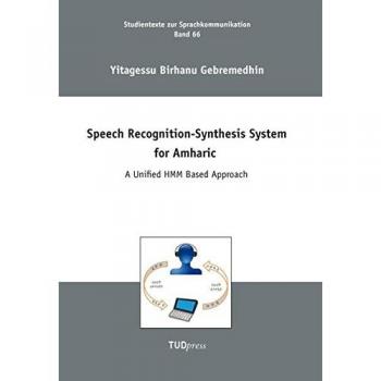 Speech Recognition-Synthesis System for Amharic: A Unified HMM Based Approach