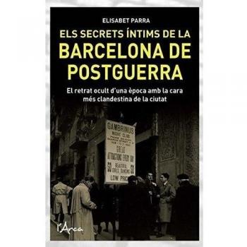 Secrets intims de la barcelona de pos (Tapa blanda).