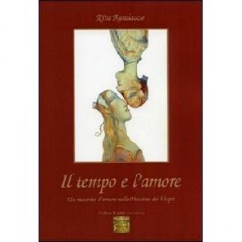 Il tempo e l'amore. Un racconto d'amore nella Messina dei vespri