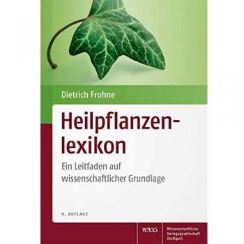 Heilpflanzenlexikon: Ein Leitfaden auf wissenschaftlicher Grundlage