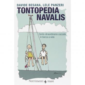 Tontopedia navalis. Cento straordinarie cazzate in barca a vela