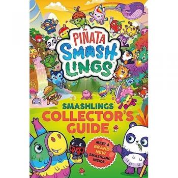 Piñata Smashlings: Smashlings Collector’s Guide