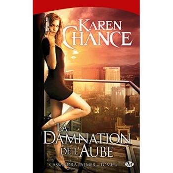 Cassandra Palmer, Tome 4 : La damnation de l'aube