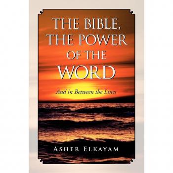 The Bible the Power of the Word