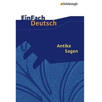 EinFach Deutsch Textausgaben: Antike Sagen: Klassen 5