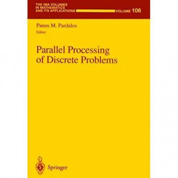 Parallel Processing of Discrete Problems: v. 106