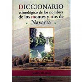 Diccionario etimológico de los nombres de los montes y ríos de Navarra. NUEVO