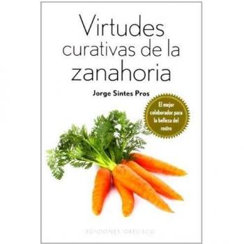 Virtudes curativas de la zanahoria