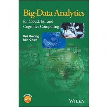 Big-Data Analytics for Cloud, IoT and Cognitive Computing