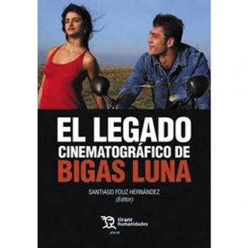 Legado cinematografico de bigas luna.
