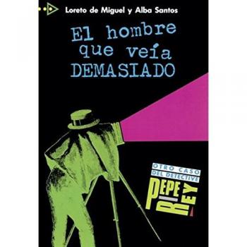 HOMBRE QUE VEIA DEMASIADO Loreto De Miguel